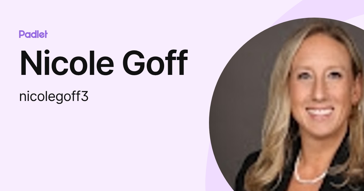 Nicole Goff (nicolegoff3) profile | Padlet
