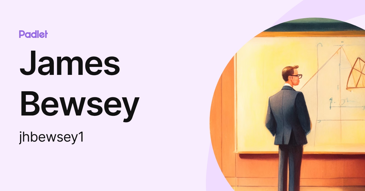 James Bewsey (jhbewsey1) profile | Padlet