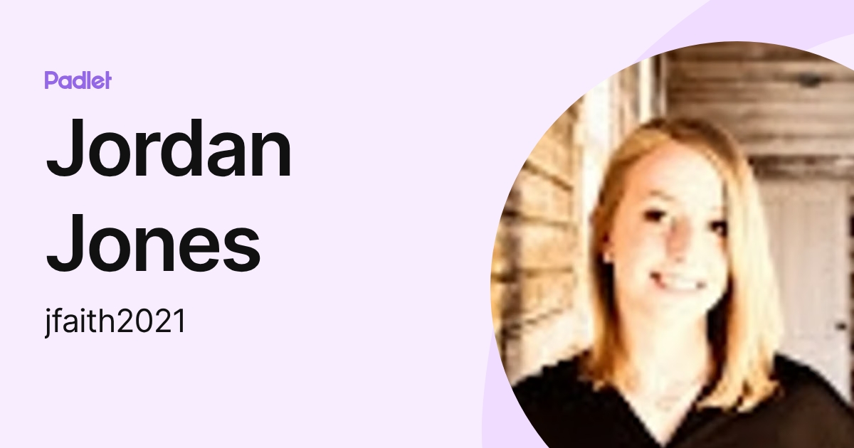 Jordan Jones (jfaith2021) profile | Padlet
