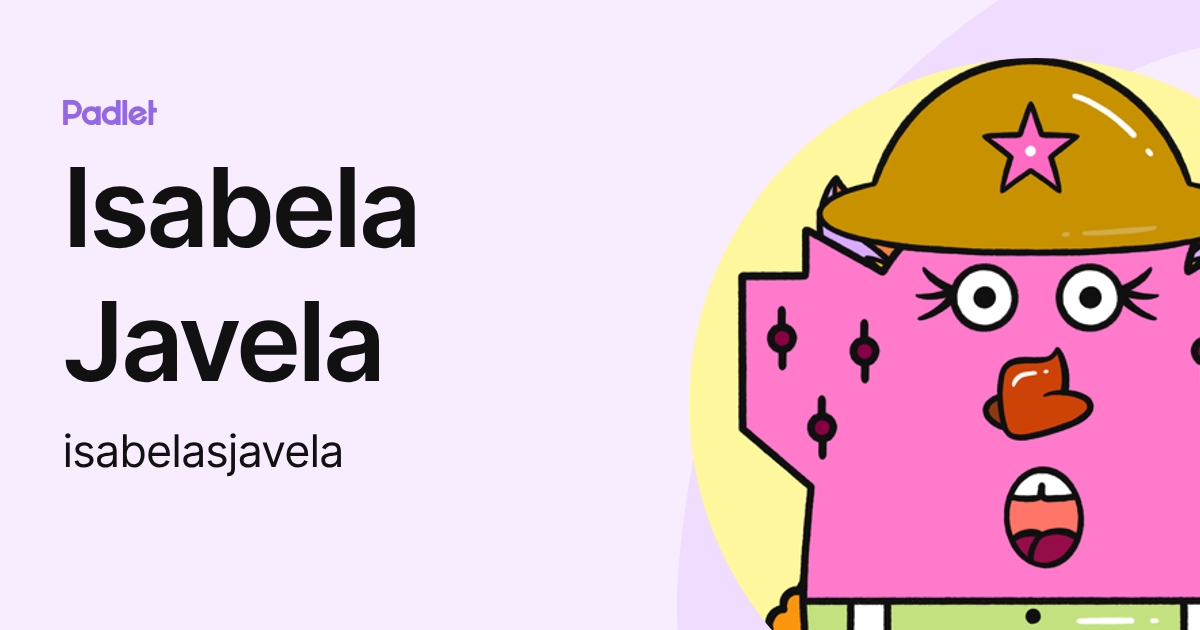 Isabela Javela (isabelasjavela) profile | Padlet