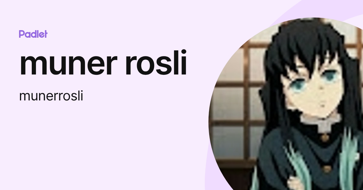 muner rosli (munerrosli) profile | Padlet