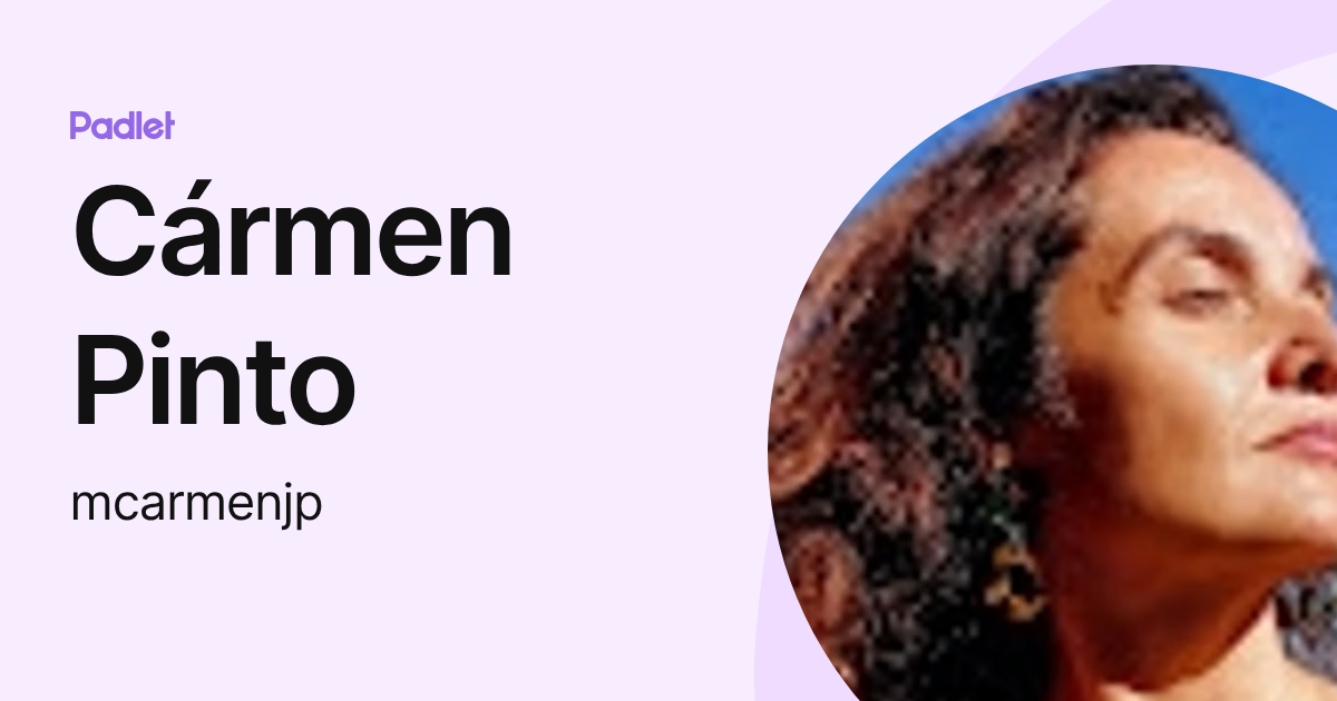 Cármen Pinto (mcarmenjp) profile | Padlet