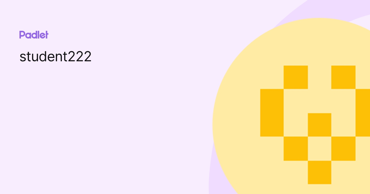 student222 profile | Padlet