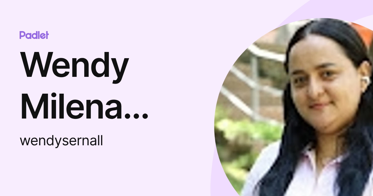 Wendy Milena Serna Llanos (wendysernall) profile | Padlet