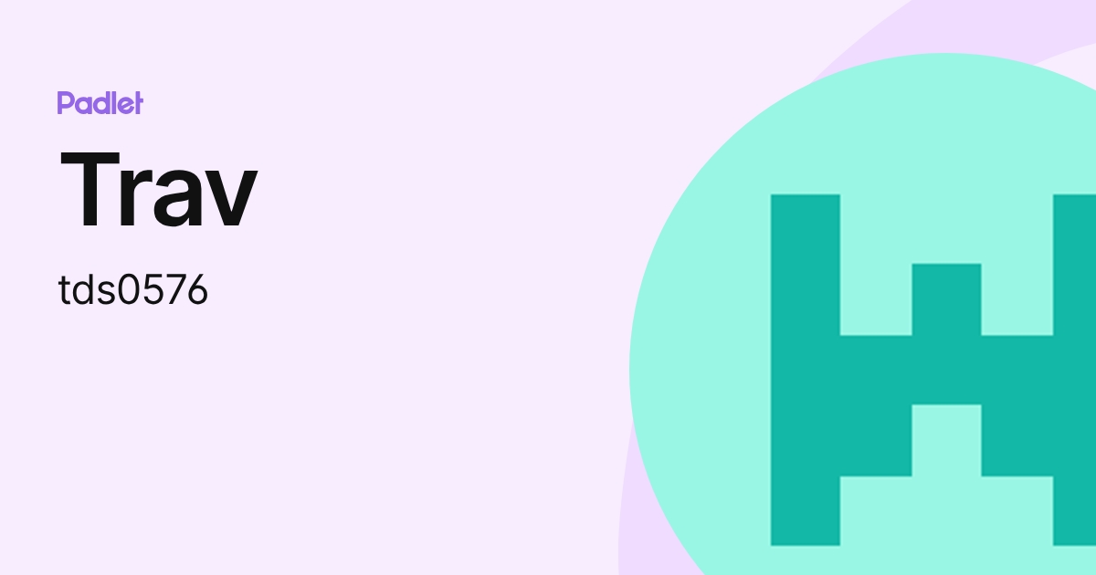 Trav (tds0576) profile | Padlet