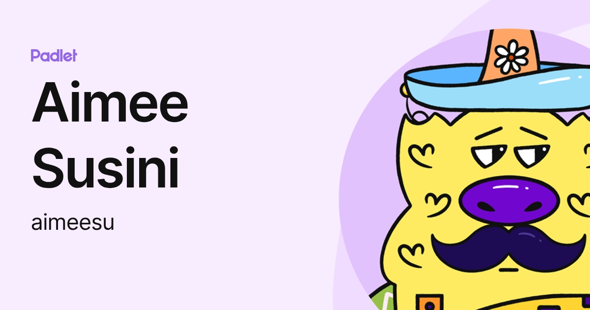 Profil de Aimee Susini (aimeesu) | Padlet