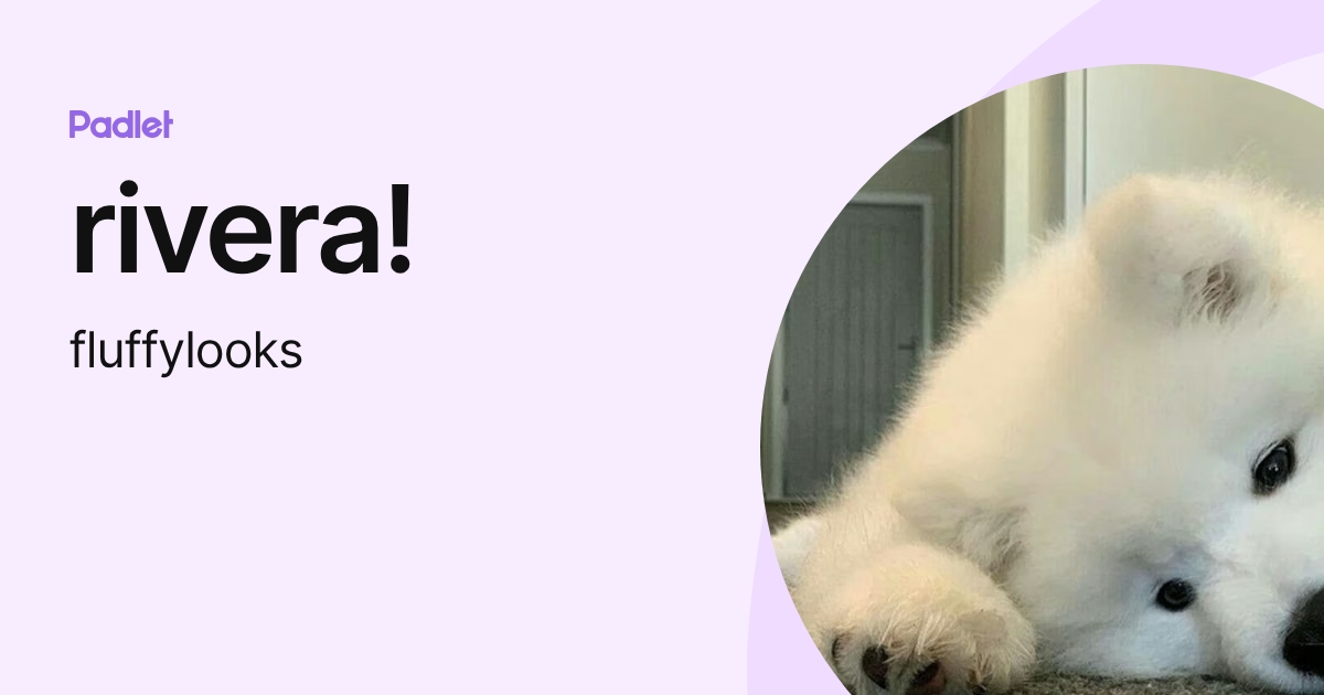 rivera! (fluffylooks) profile | Padlet
