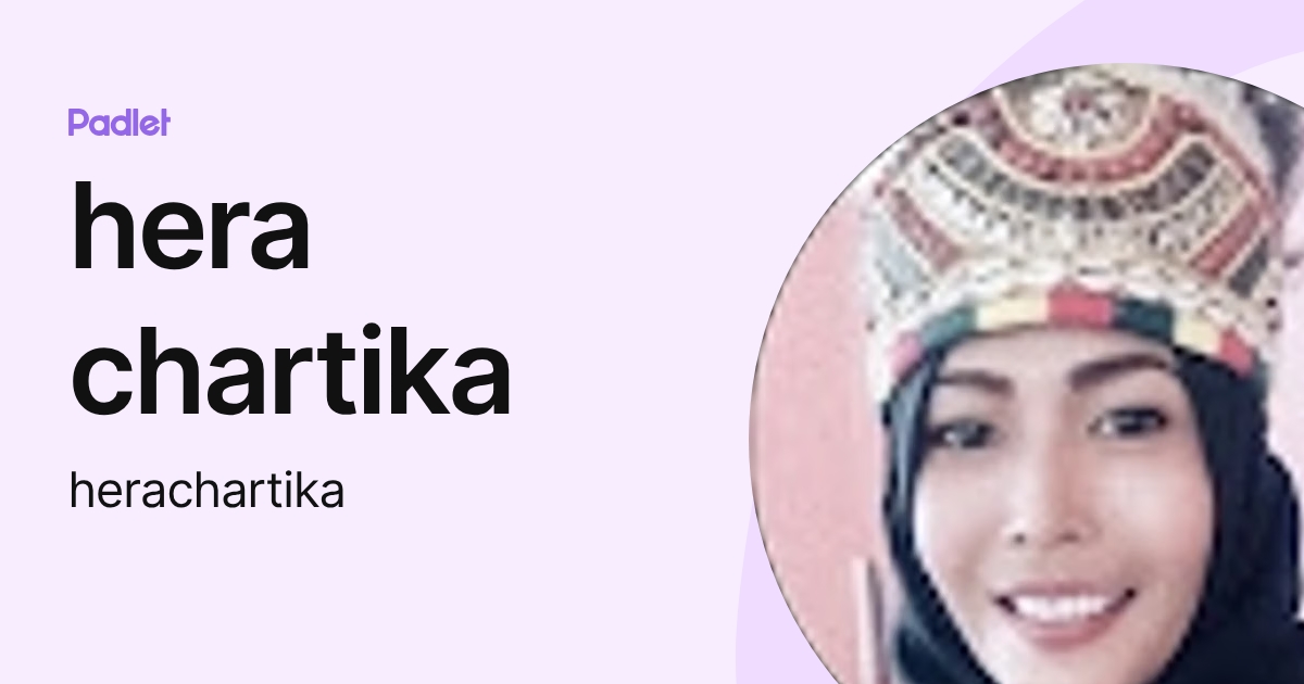 hera chartika (herachartika) profile | Padlet