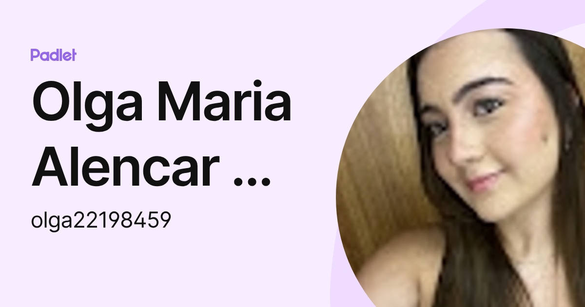 Olga Maria Alencar de Medeiros Wellen (olga22198459) profile | Padlet