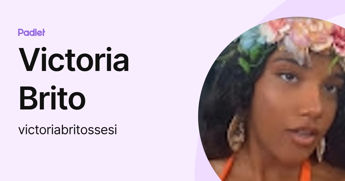 Victoria Brito (victoriabritossesi) profile | Padlet
