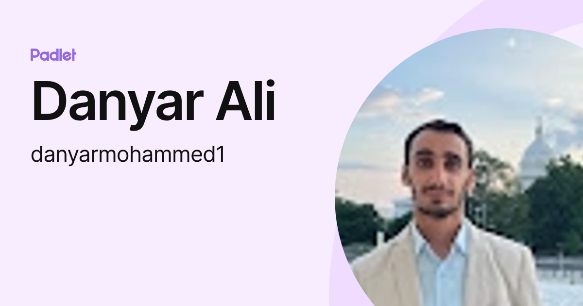 Danyar Ali (danyarmohammed1) profile | Padlet