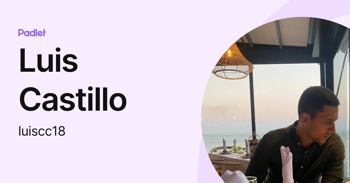 Luis Castillo (luiscc18) profile | Padlet