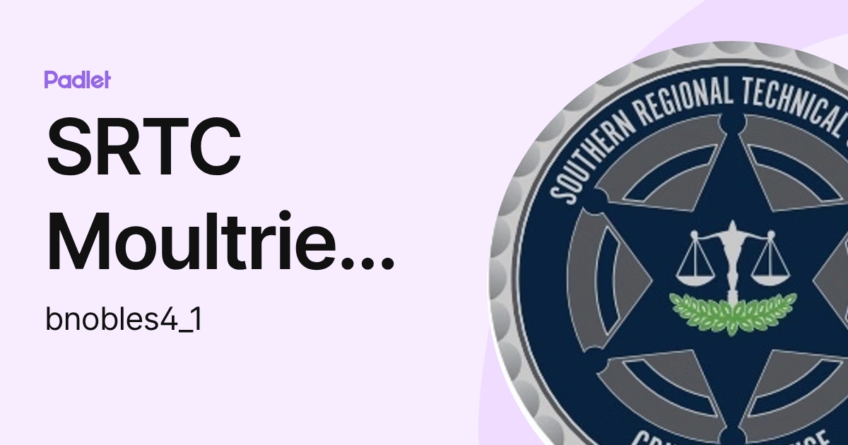 SRTC Moultrie VPC Criminal Justice Program (bnobles4_1) profile | Padlet