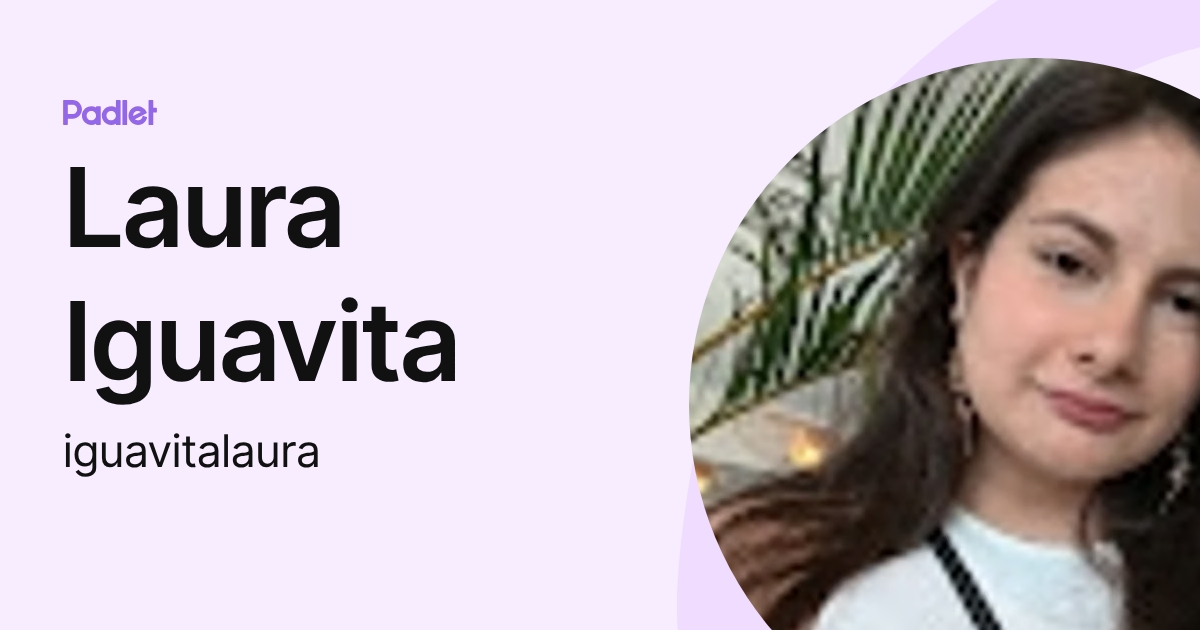 Laura Iguavita (iguavitalaura) profile | Padlet