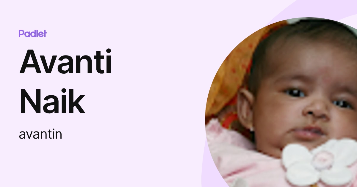 Avanti Naik (avantin) profile | Padlet