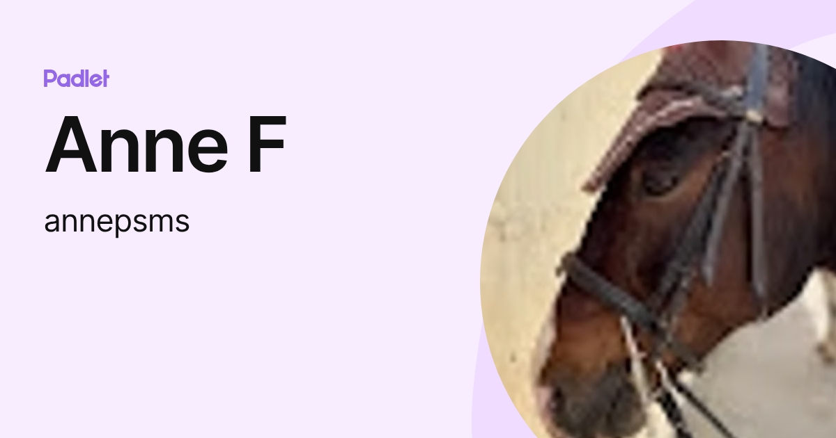 Anne F (annepsms) profile | Padlet