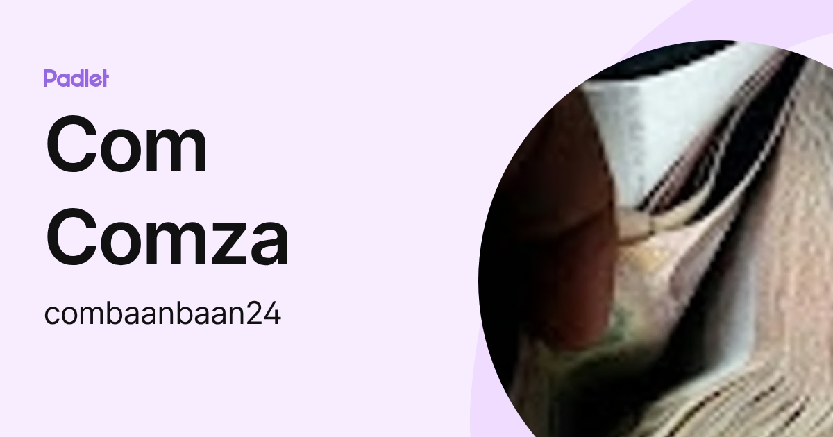 Comza Com Comza (combaanbaan24) profile | Padlet
