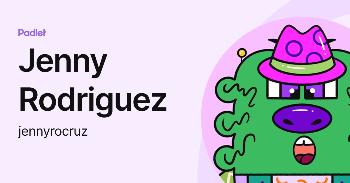 Jenny Rodriguez (jennyrocruz) profile | Padlet
