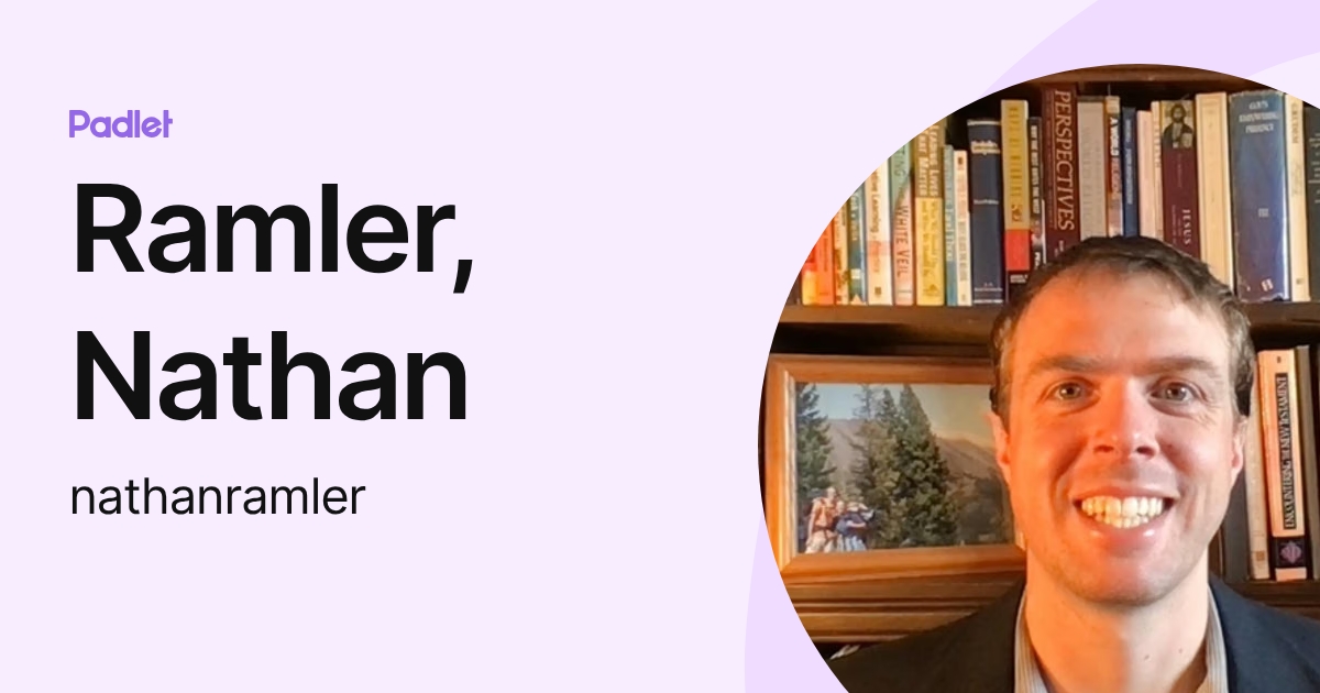 Ramler, Nathan (nathanramler) profile | Padlet