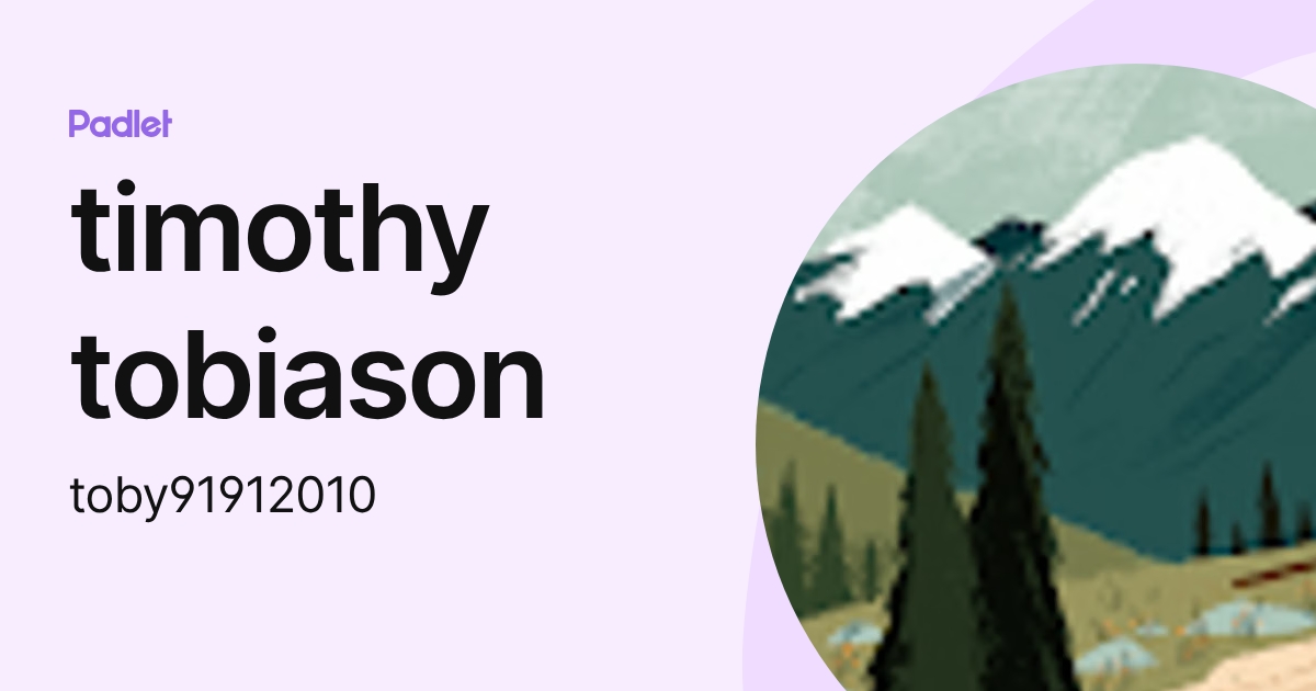 timothy tobiason (toby91912010) profile | Padlet