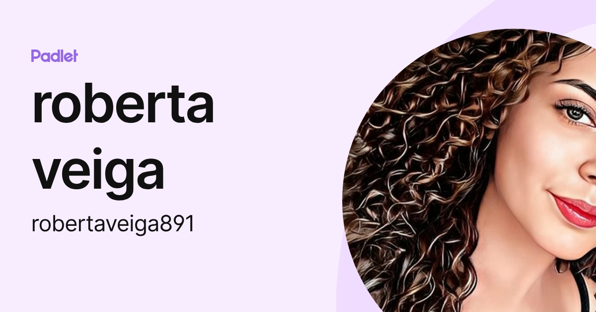 roberta veiga (robertaveiga891) profile | Padlet