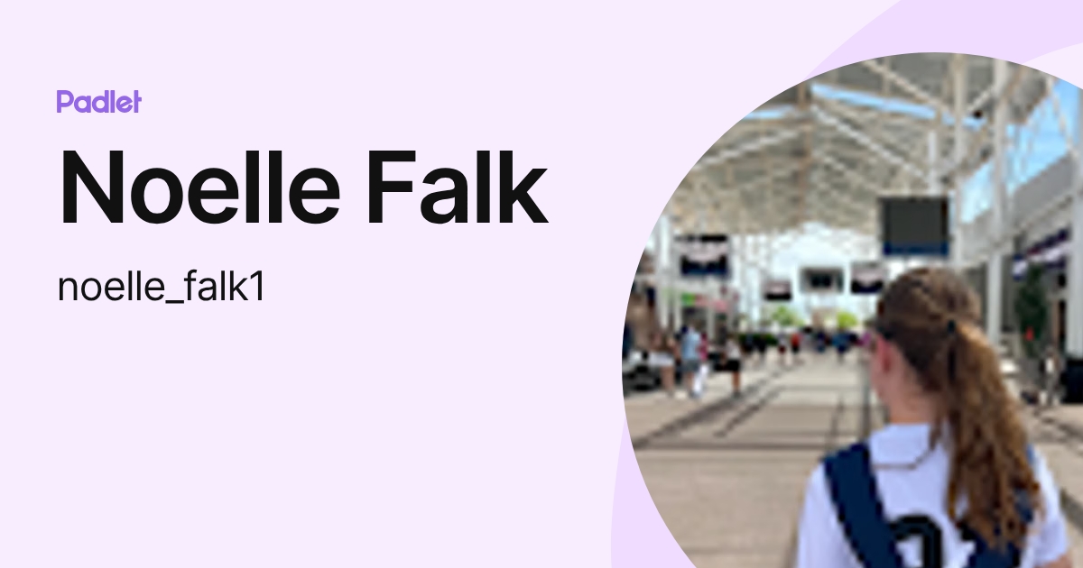 Noelle Falk (noelle_falk1) profile | Padlet