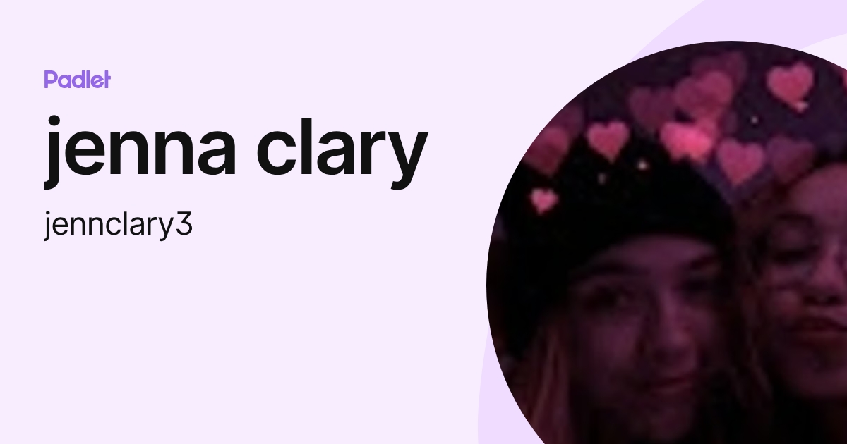 jenna clary (jennclary3) profile | Padlet