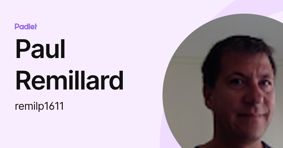 Paul Remillard (remilp1611) profile | Padlet