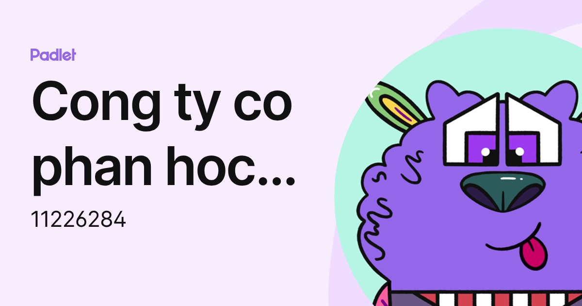 Cong ty co phan hoc vien Minh Tri Thanh (11226284) profile | Padlet