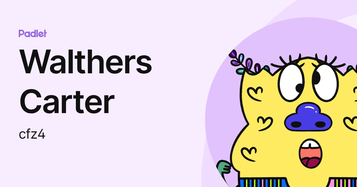 Walthers Carter (cfz4) profile | Padlet