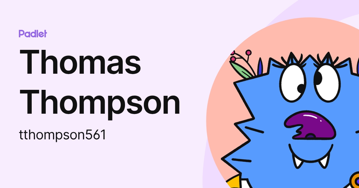 Thomas Thompson (tthompson561) profile | Padlet