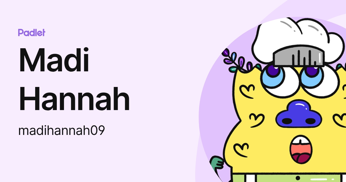 Madi Hannah (madihannah09) profile | Padlet