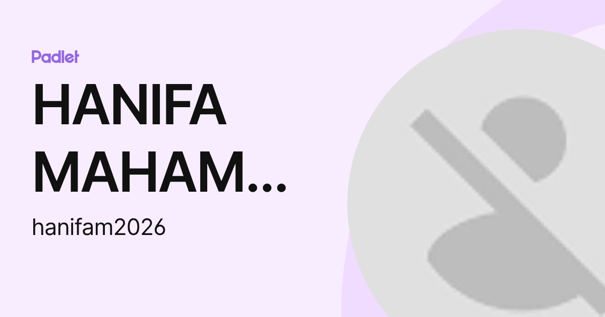 HANIFA MAHAMANE KOSSO (hanifam2026) profile | Padlet