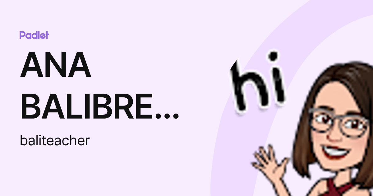 ANA BALIBREA PARDO (baliteacher) profile | Padlet