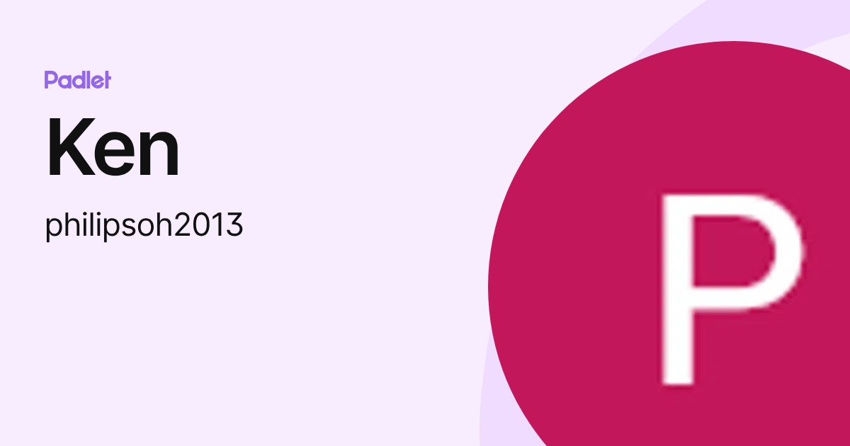 Ken (philipsoh2013) profile | Padlet