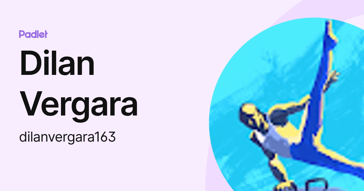 Dilan Vergara (dilanvergara163) profile | Padlet