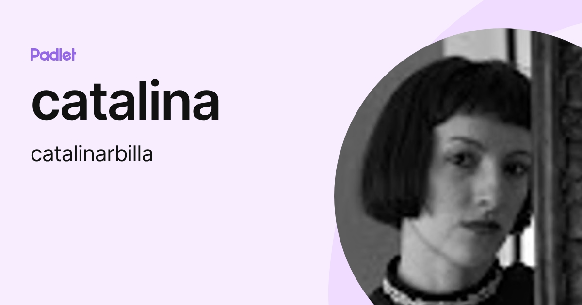 catalina (catalinarbilla) profile | Padlet