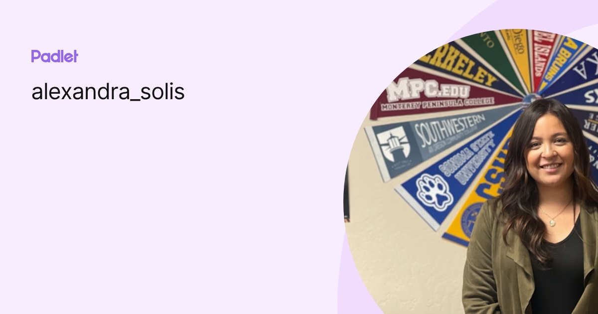 alexandra_solis profile | Padlet
