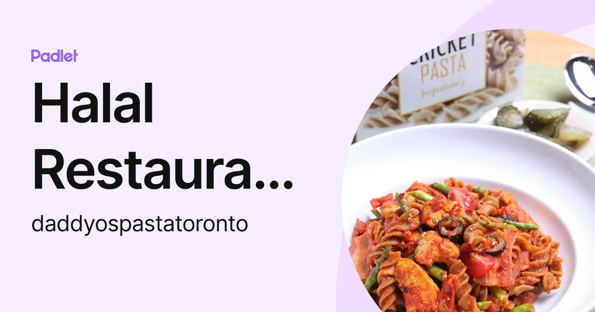Halal Restaurants Toronto daddyospastatoronto Profile Padlet halal-restaurants-toronto-daddyospastatoronto-profile-padlet