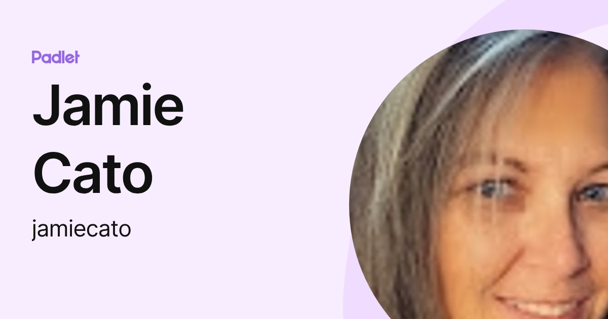 Jamie Cato (jamiecato) profile | Padlet
