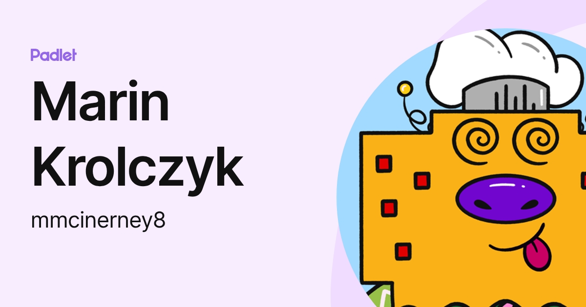 Marin Krolczyk (mmcinerney8) profile | Padlet
