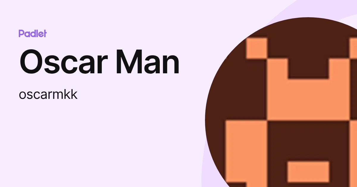 Oscar Man (oscarmkk) profile | Padlet