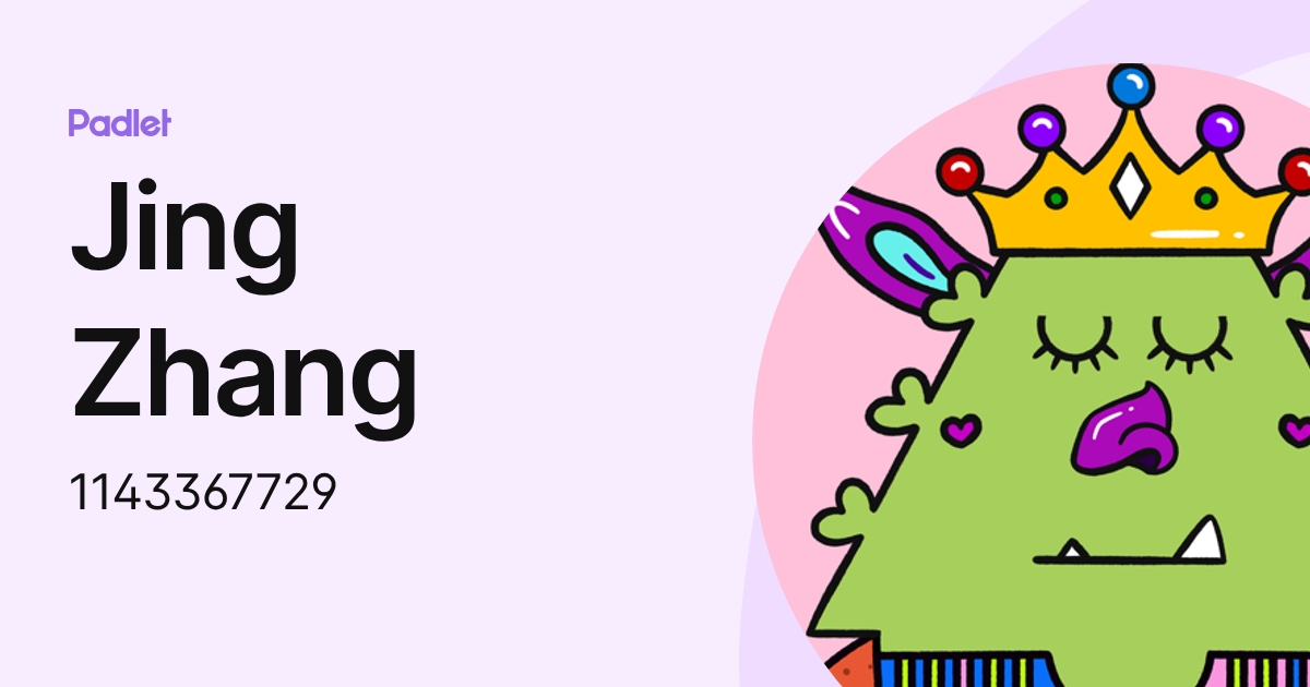 Jing Zhang (1143367729) profile | Padlet