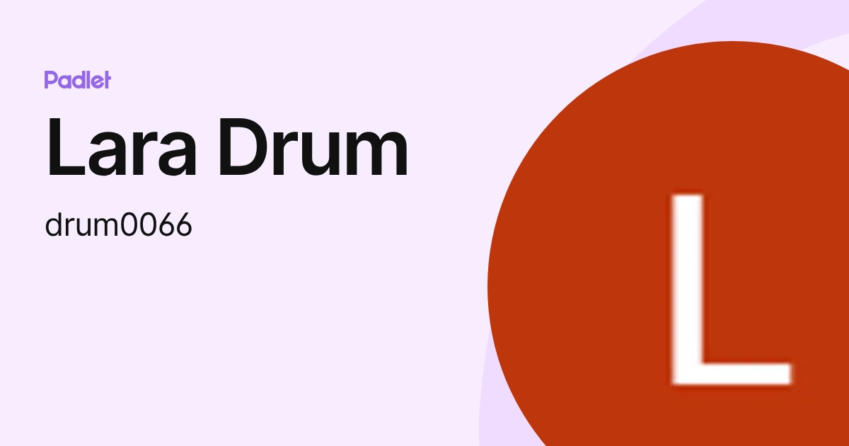 Lara Drum (drum0066) profile | Padlet