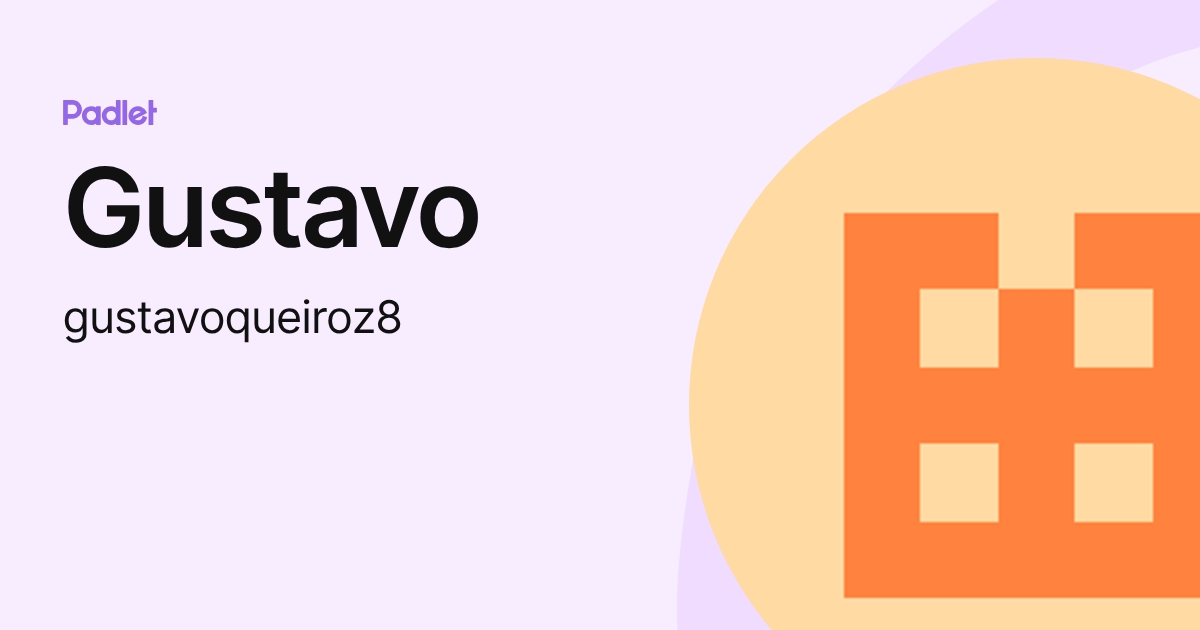 Gustavo (gustavoqueiroz8) profile | Padlet