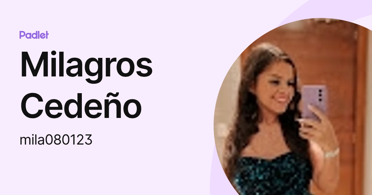 Milagros Cedeño (mila080123) profile | Padlet