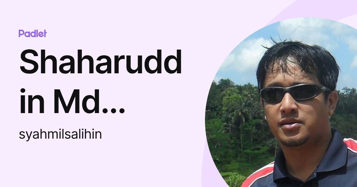 Shaharuddin Md Salleh (syahmilsalihin) profile | Padlet