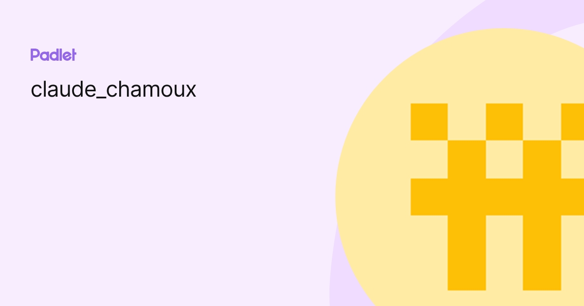 claude_chamoux profile | Padlet
