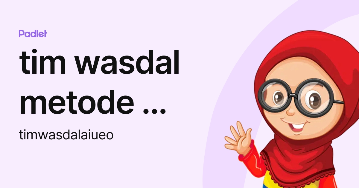 tim wasdal metode & kurikulum bimbaaiueo (timwasdalaiueo) profile | Padlet