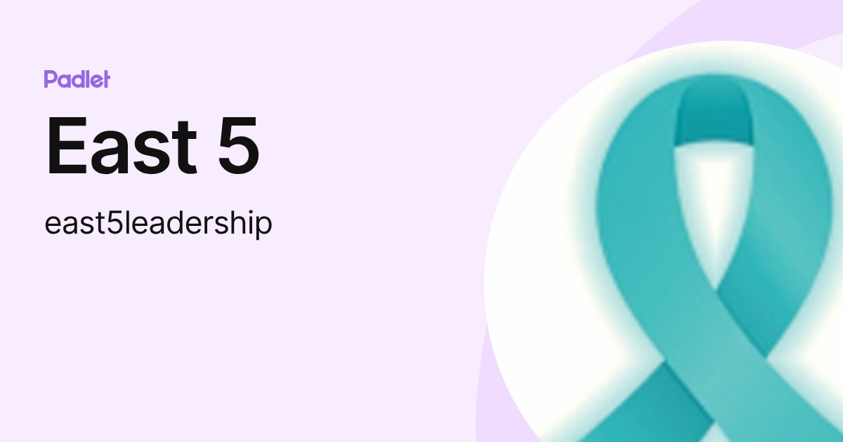 East 5 (east5leadership) profile | Padlet